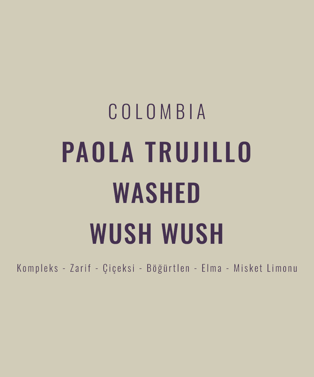 Colombia - Paola Trujillo Wush Wush Washed